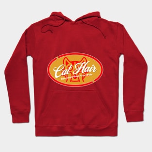 Cat Hair Is Everywhere! Hoodie